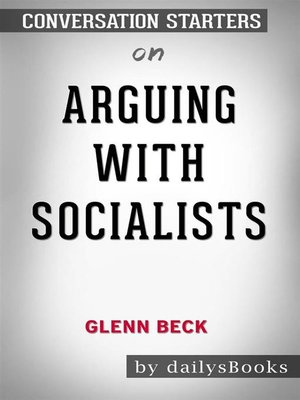 cover image of Arguing with Socialists by Glenn Beck--Conversation Starters
